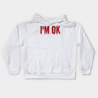 I'm ok Kids Hoodie